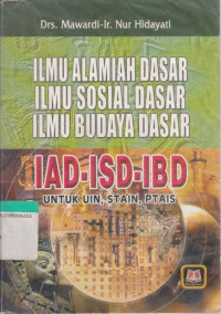 Ilmu Alamiah Dasar Ilmu Sosial Dasar Ilmu Budaya Dasar