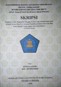 Pengembangan Multiple Intelegensi Anak Melalui Metode Pembelajaran Beyond Centers And Circle Time(Bcct) (Studi Kasus Di Ram Nu 10 Banin Banat Manyar Gresik)