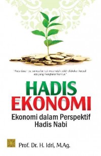 Hadis Ekonomi; Ekonomi Dalam Perspektif Hadis Nabi