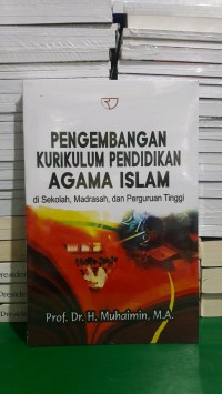 Pengembangan Kurikulum Pendidikan Agama Islam