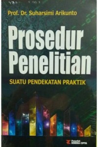 PROSEDUR PENELITIAN Suatu Pendekatan Praktik