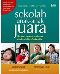 Sekolah Anak-Anak Juara ; Berbasis Kecerdasan Jamak dan Pendidikan Berkeadilan