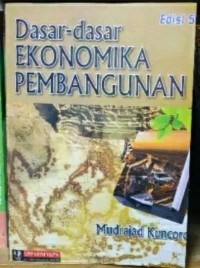 dasar-dasar ekonomika pembangunan