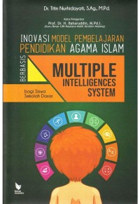 Inovasi Model Pembelajaran Pendidikan Agama Islam Berbasis Multiple Intelligences System Bagi Siswa Sekolah Dasar