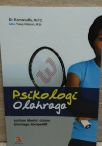 Image of Psikologi Olahraga; Latihan Mental Dalam Olahraga Kompetitif