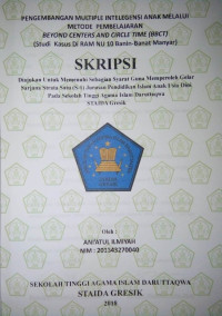 Image of Pengembangan Multiple Intelegensi Anak Melalui Metode Pembelajaran Beyond Centers And Circle Time(Bcct) (Studi Kasus Di Ram Nu 10 Banin Banat Manyar Gresik)