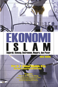 Image of Ekonomi Islam;Sejarah,Konsep,Instrumen,Negara,dan Pasar, Edisi revisi/Akhmad Mujahidin