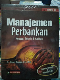 Image of Manajemen Perbankan; Konsep, Teknik dan Aplikasi