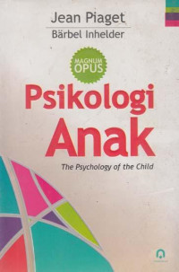 Image of Psikologi Anak; The Psychology the child