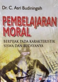 Image of Pembelajaran Moral; Berpijak Pada Karakteristik Siswa dan Budayanya