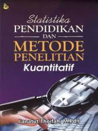 Image of Statistik Pendidikan dan Metode Penelitian kuantitatif