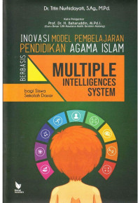 Image of Inovasi Model Pembelajaran Pendidikan Agama Islam Berbasis Multiple Intelligences System Bagi Siswa Sekolah Dasar