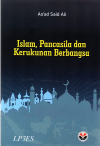 Image of ISLAM, PANCASILA DAN KERUKUNAN BERBANGSA