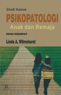 Image of STUDI KASUS PSIKOPATOLOGI ANAK & REMAJA